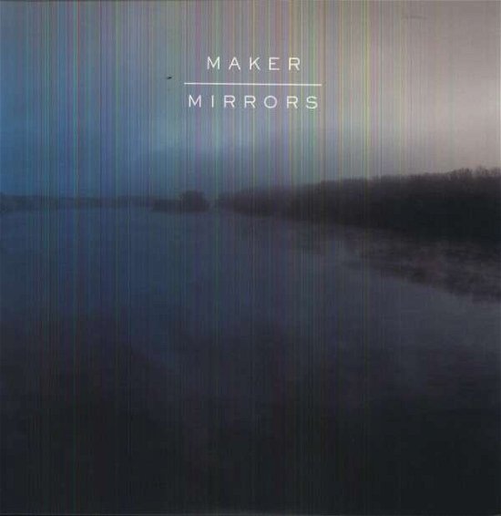 Cover for Maker · Mirrors (LP) (2012)