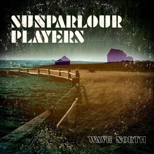 Cover for Sunparlour Players · Wave North (LP) (2009)