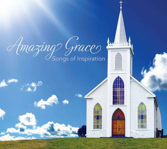 Cover for Amazing Grace: Songs of Inspiration / Various (CD) (2017)