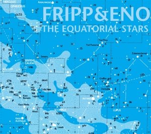 Cover for Fripp &amp; Eno · The Equatorial Stars (LP) [Limited edition] (2014)