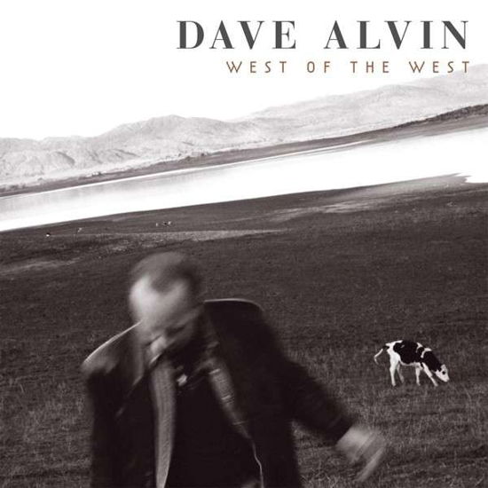 Cover for Dave Alvin · West Of The West (LP) (2013)