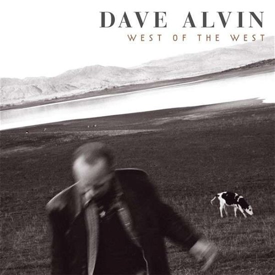 West Of The West - Dave Alvin - Music - YEP ROC - 0634457211810 - November 28, 2013