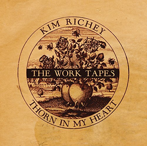 Cover for Kim Richey · Thorn in My Heart: the Work Tapes (LP) [Limited edition] (2014)