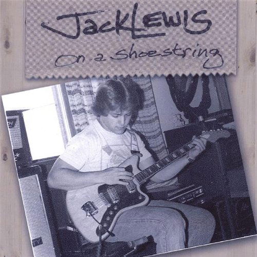 Cover for Jack Lewis · On a Shoe String (CD) (2006)