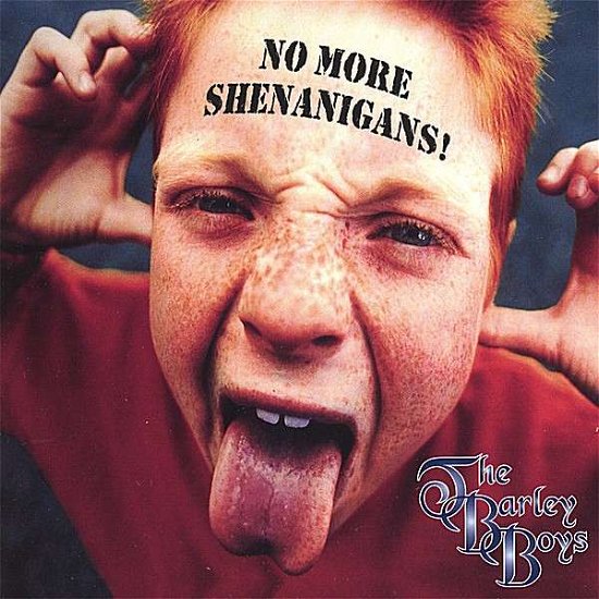 Cover for Barley Boys · No More Shenanigans! (CD) (2007)