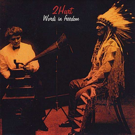 Cover for 2hurt · Words in Freedom (CD) (2008)