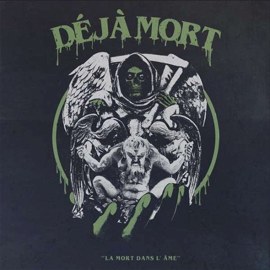 Deja Mort · La Morte Dans L'ame (CD) (2018)