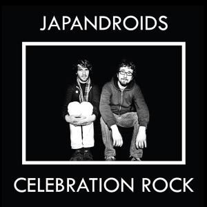 Japandroids · Celebration Rock (LP) [180 gram edition] (2012)