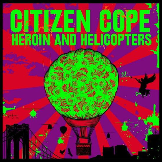 Heroin & Helicopters - Citizen Cope - Music - Thirty Tigers - 0644216264810 - March 1, 2019