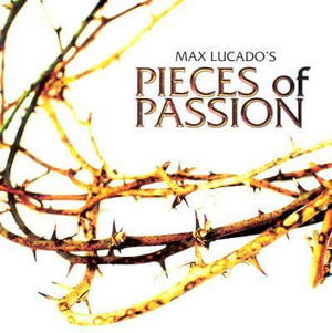 Cover for Max Lucado · Max Lucado-pieces of Passion (CD)