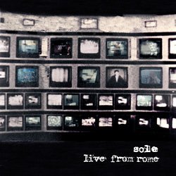 Cover for Sole · Live from Rome (LP) (2005)