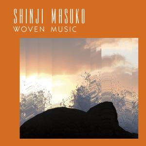 Cover for Shinji Masuko · Woven Music (LP) (2011)