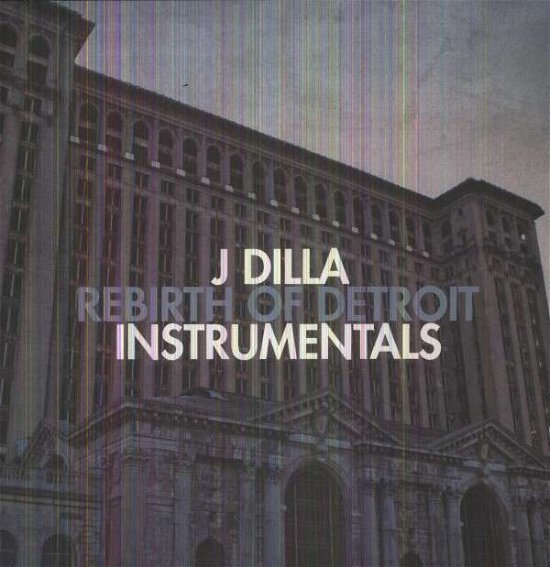 Rebirth Of Detroit - J Dilla - Musik - RUFF DRAFT - 0659123029810 - 9. april 2013