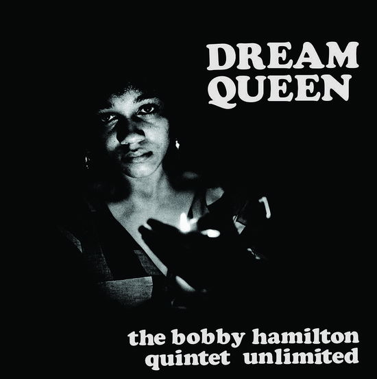 Cover for Bobby Hamilton Quintet Unlimited · Dream Queen (LP) [Reissue edition] (2022)