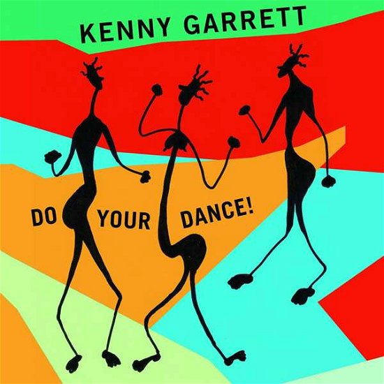 Do Your Dance! - Kenny Garrett - Musik - MACK AVENUE - 0673203109810 - 24 november 2016