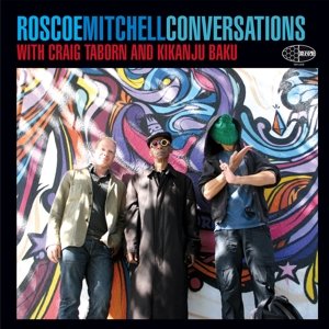 Cover for Roscoe Mitchell · Conversations With Craig Taborn And Kikanju Baku (LP) (2014)