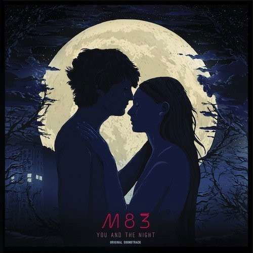 You And The Night - M83 - Muzyka - MUTE - 0724596958810 - 1 kwietnia 2014