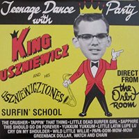 Cover for King Uszniewicz · Teenage Dance Party (LP) (2003)