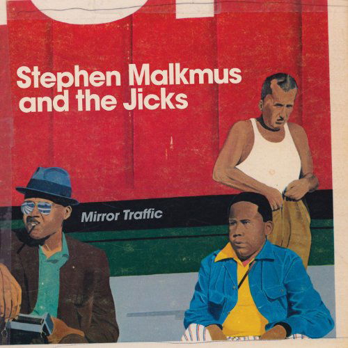 Cover for Malkmus, Stephen &amp; the Jicks · Mirror Traffic (2lp W/downoad) (LP) (2020)