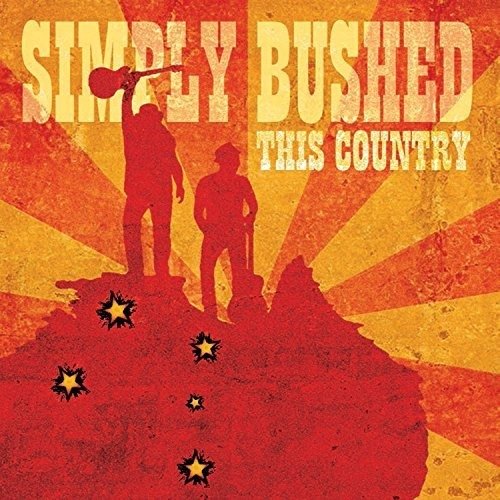 This Country - Simply Bushed - Musik - WJO - 0748252362810 - 22. august 2014
