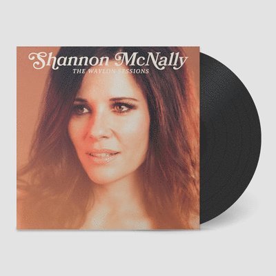 Cover for Shannon Mcnally · The Waylon Sessions (LP) (2021)
