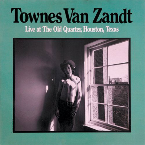 Townes Van Zandt · Live at the Old Quarter, Houston, Texas (LP) (2008)