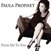 From Me to You - Paula Prophet - Musikk - PACIFIC COAST JAZZ - 0829166825810 - 9. desember 2016