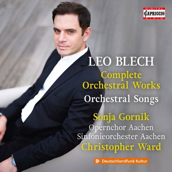 Cover for Nina &amp; Oliver Triendl Karmon · Leo Blech: Complete Orchestral Works - Orchestral Songs (CD) (2022)