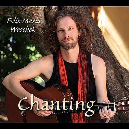 Cover for Felix Maria Woschek · Chanting (CD) (2011)
