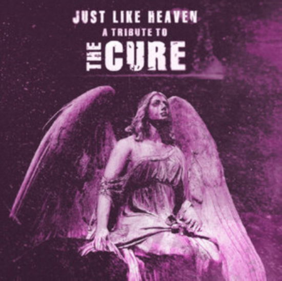 Cover for Just Like Heaven - Tribute to the Cure / Var · Just Like Heaven - A Tribute To The Cure (LP) [Limited edition] (2023)