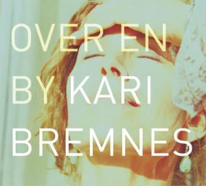 Cover for Bremnes Kari · Over en by (LP) (2006)
