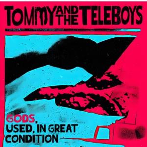 Cover for Tommy and the Teleboys · Gods,used,in Great Condition (VINYL) (2024)