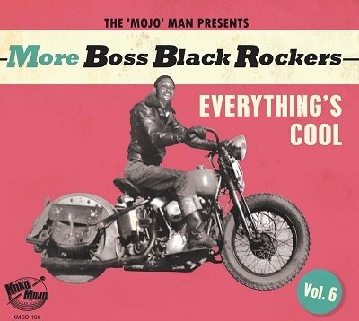 Cover for More Boss Black Rockers 6: Everything's Cool (CD) (2022)
