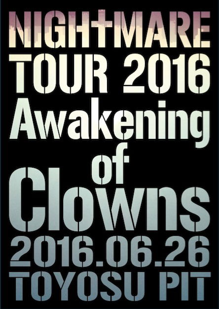 Cover for Nightmare · Nightmare Tour 2016 Awakening of Clowns 2016.06.26 Toyosu Pit &lt;limited&gt; (MDVD) [Japan Import edition] (2016)