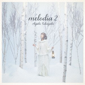 Cover for Ayahi Takagaki · Melodia 2 (CD) [Japan Import edition] (2013)