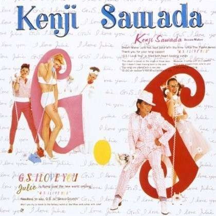Cover for Kenji Sawada · G.s.i Love You (CD) [Japan Import edition] (2014)