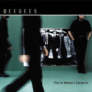 Cover for Bee Gees · This Is Where I Came In (CD) [Japan Import edition] (2022)