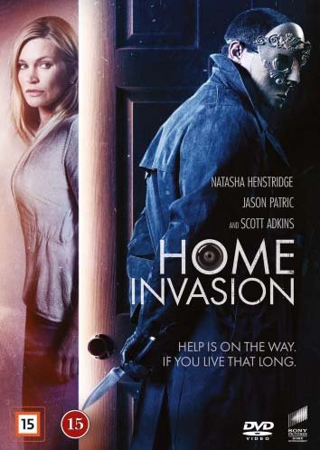 Home Invasion - Natasha Henstridge / Jason Patric / Scott Adkins - Film - Sony - 5051162360810 - 19. februar 2016
