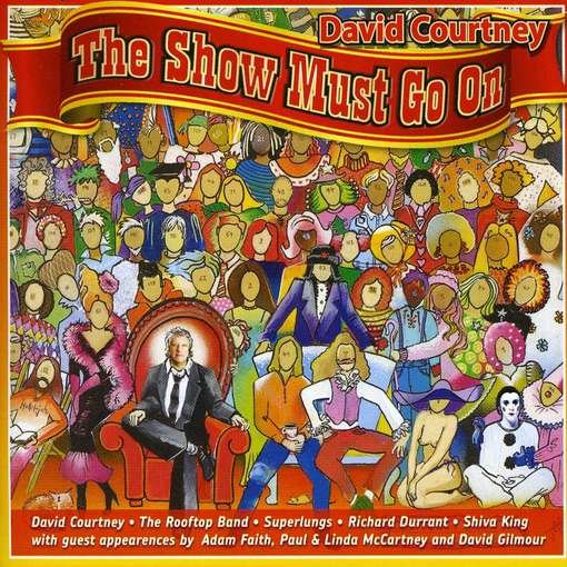 The Show Must Go on - David Courtney - Musik - ANGEL AIR - 5055011703810 - 5. juli 2019