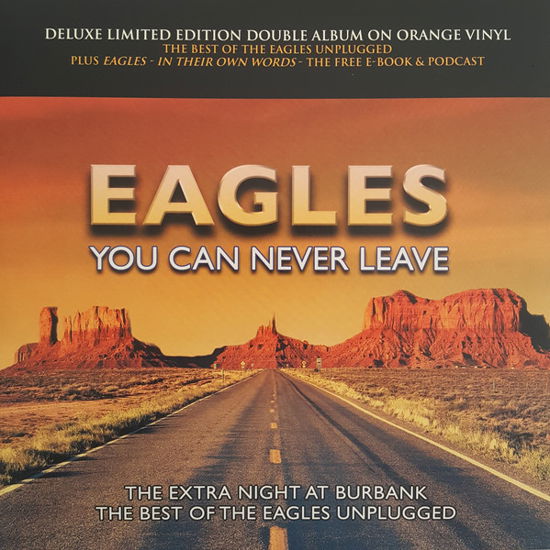 You Can Never Leave (Orange Vinyl) - Eagles - Musikk - CODA PUBLISHING LIMITED - 5060420345810 - 20. november 2020