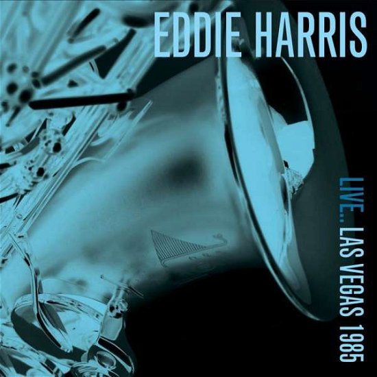 Live... Las Vegas 1985 - Eddie Harris - Música - HIT HAT - 5297961307810 - 29 de setembro de 2017