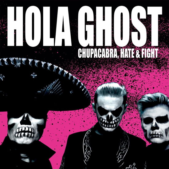 Chupacabra Hate & Fight - Hola Ghost - Music - Svart Records - 6430080235810 - September 20, 2024