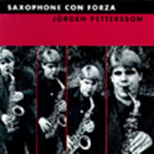 Cover for Edlund / Rehnqvist / Pettersson · Saxophone Con Forza (CD) (1995)