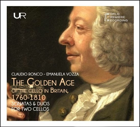 Cover for Ronco, Claudio &amp; Emanuela Vozza · Golden Age Of The Cello In Britain 1760-1810 (CD) (2022)