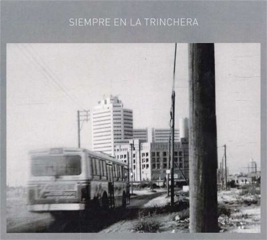 Cover for Cuacci &amp; Mercadante · Siempre En La Trinchera (CD) (2018)