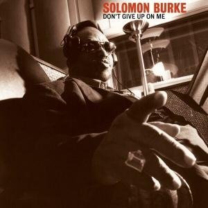 Cover for Solomon Burke · Don't Give Up on Me (LP) [Limited edition] (2016)