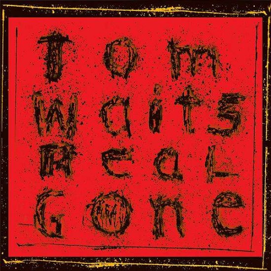 Cover for Tom Waits · Real Gone (LP) [Remixed, Remastered edition] (2017)