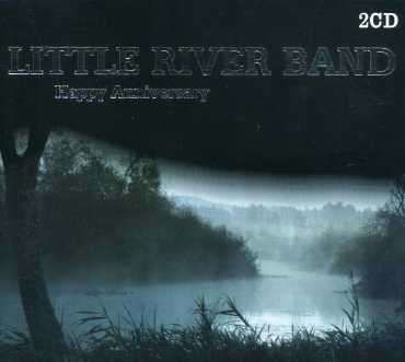 Happy Anniversary - Little River Band - Música - BLACK-BOX - 8717423047810 - 8 de febrero de 2007