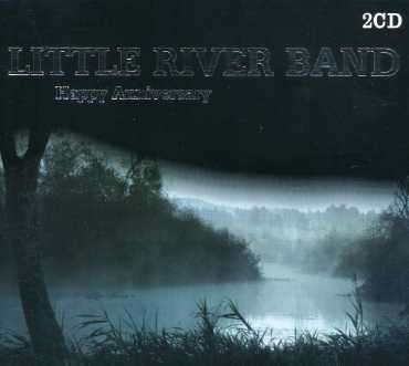 Cover for Little River Band · Happy Anniversary (CD) (2007)