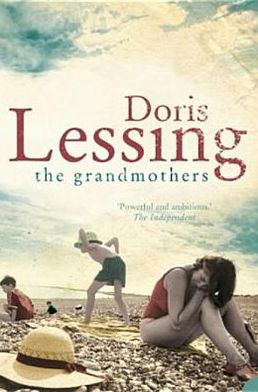 The Grandmothers - Doris Lessing - Libros - HarperCollins Publishers - 9780007152810 - 18 de octubre de 2004